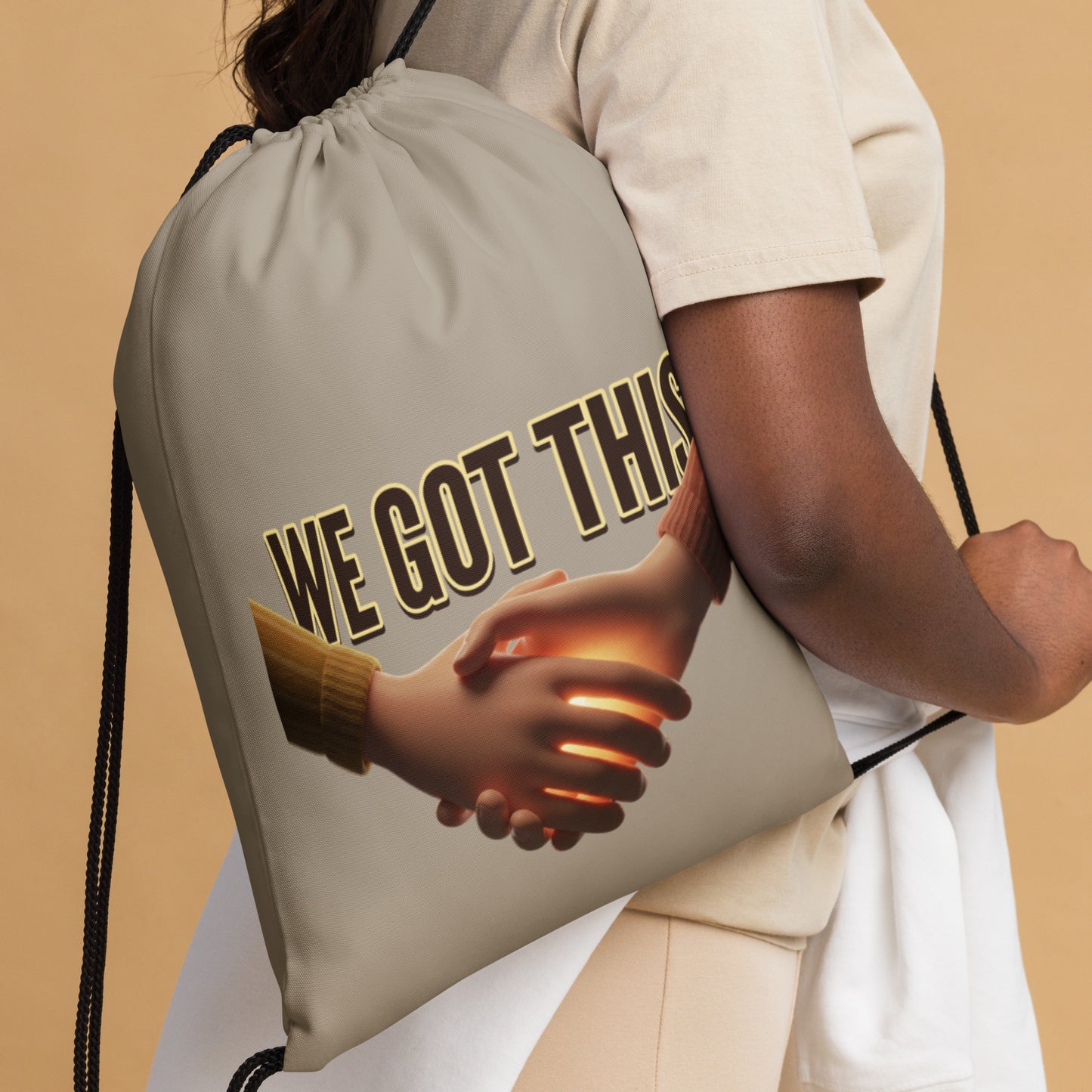 We Got This Drawstring Bag