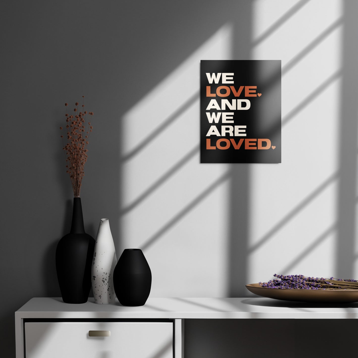 We Love. And We Are Loved. Metal Print