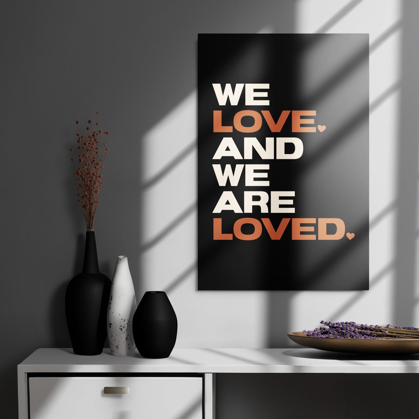 We Love. And We Are Loved. Metal Print