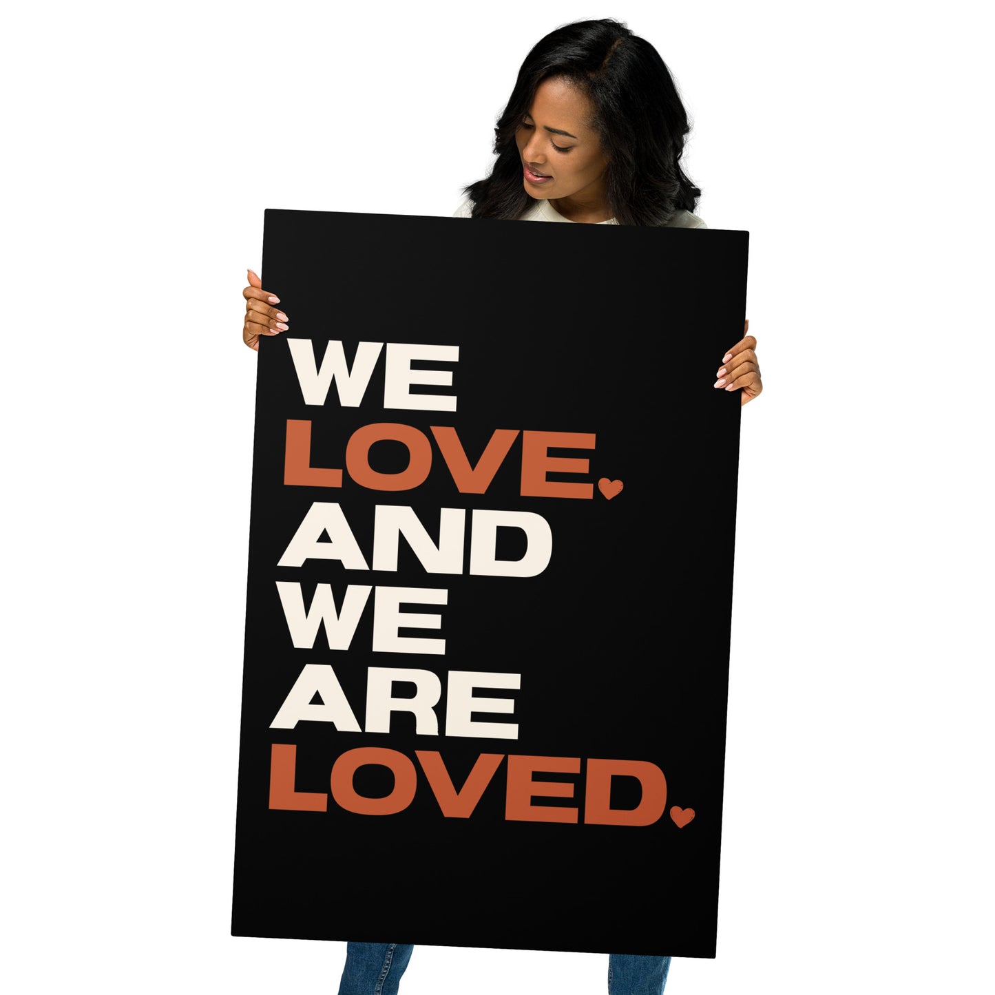 We Love. And We Are Loved. Metal Print