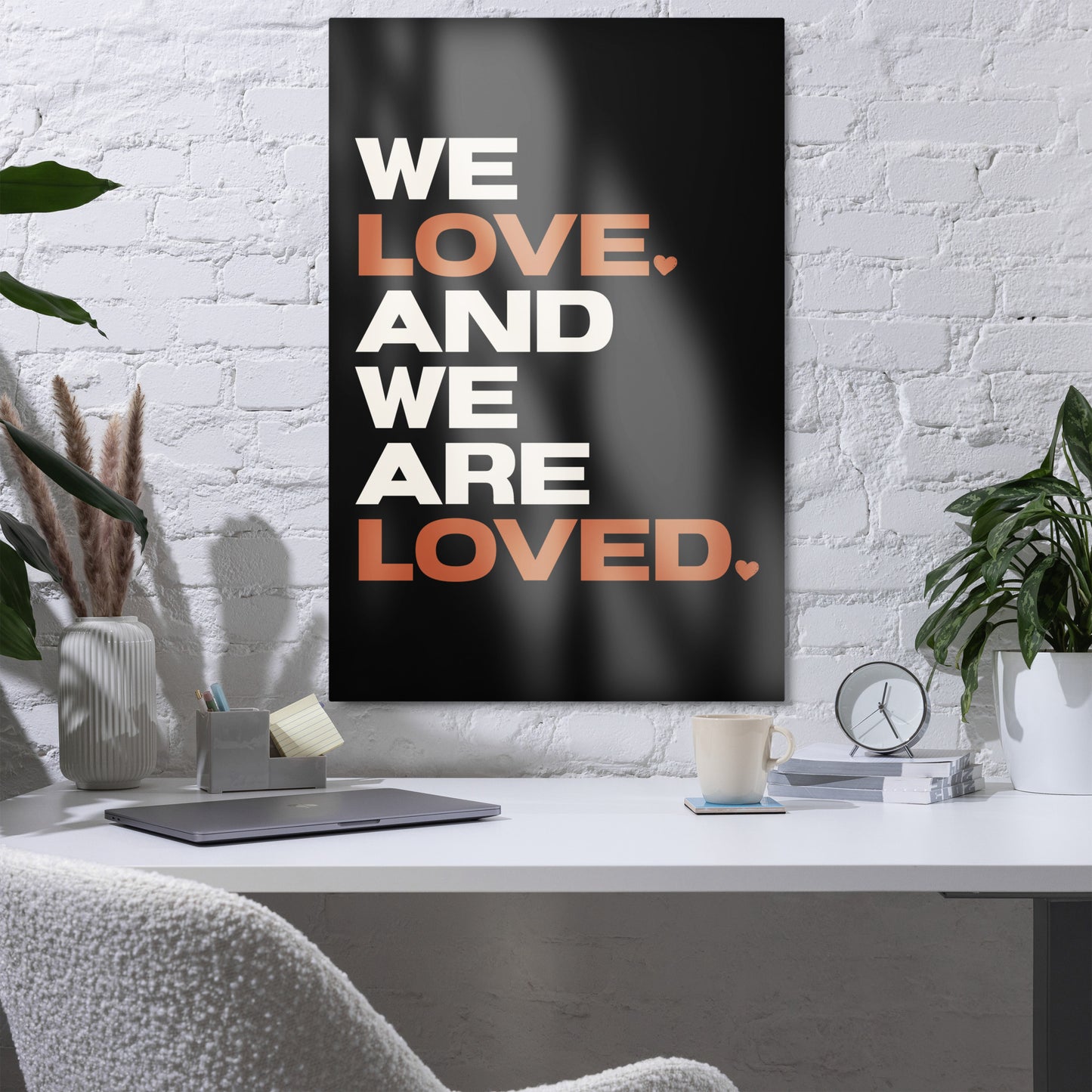 We Love. And We Are Loved. Metal Print