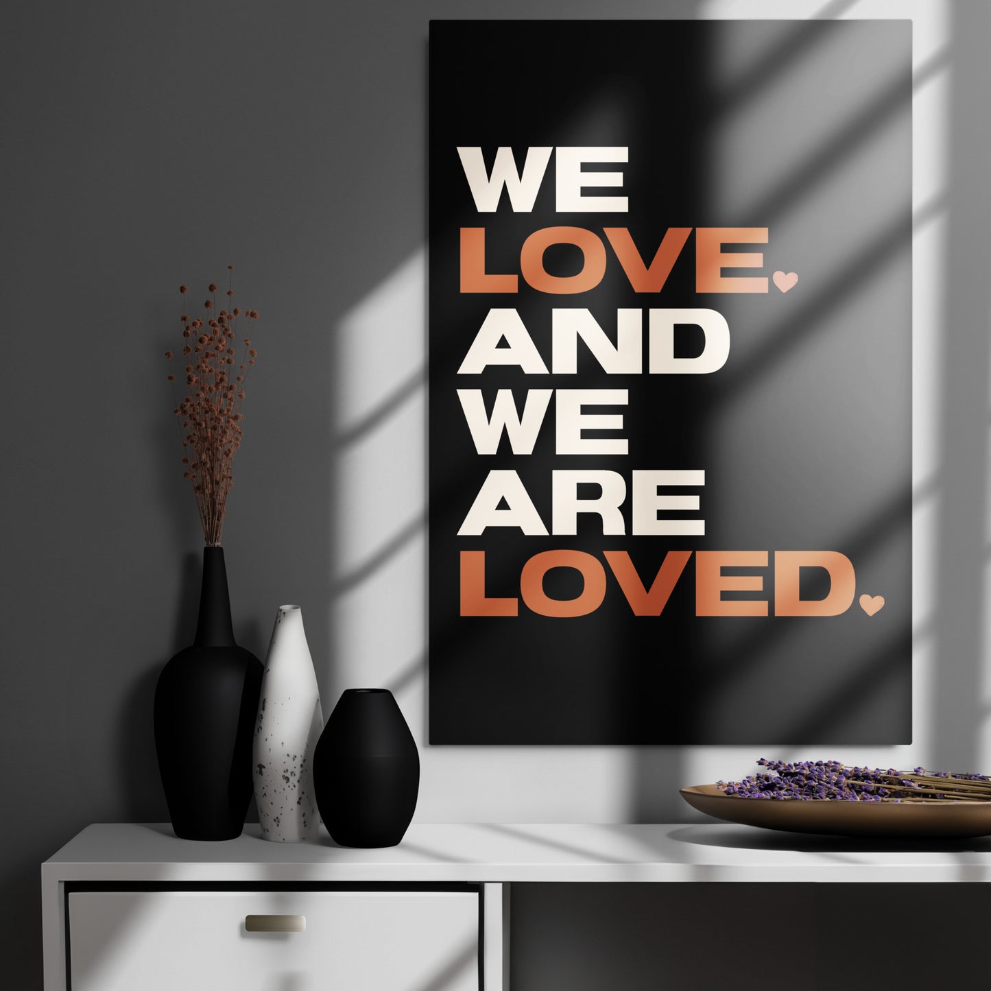 We Love. And We Are Loved. Metal Print