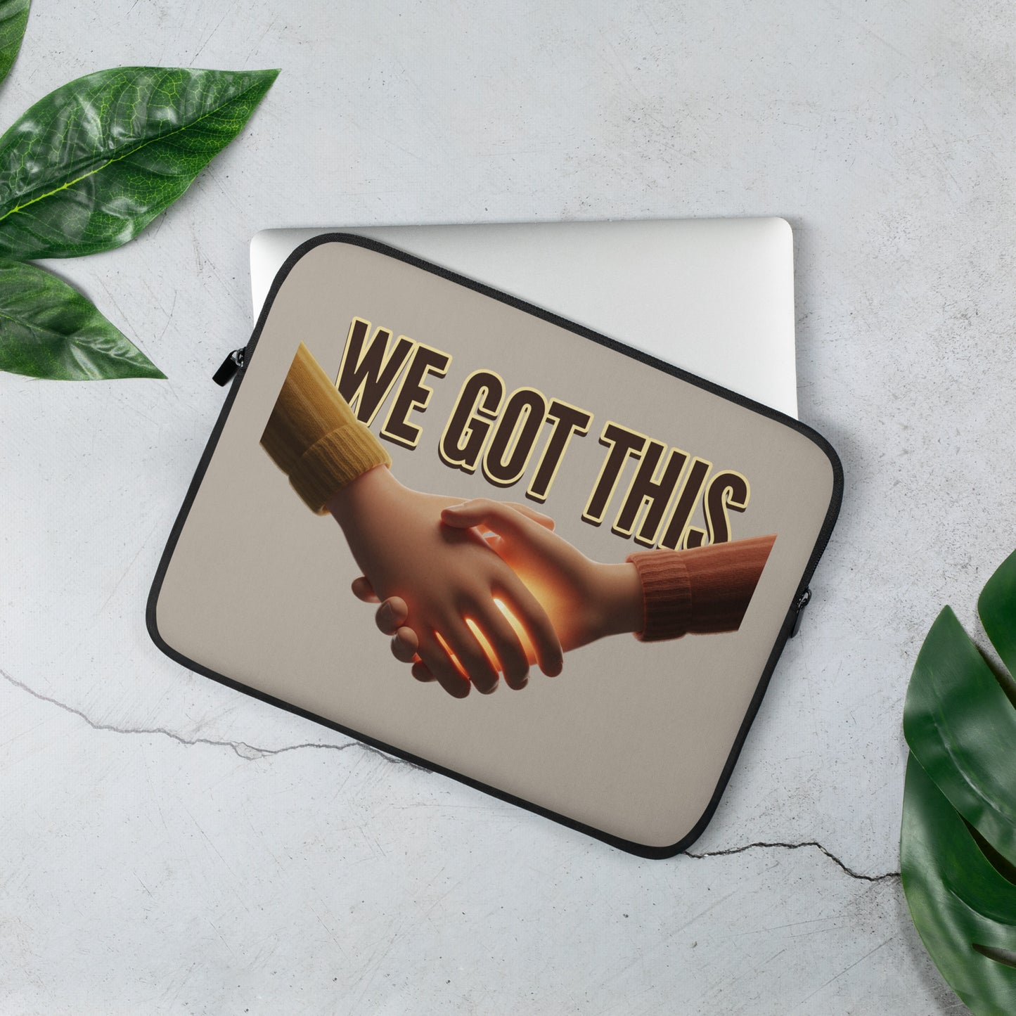 We Got This Laptop Sleeve