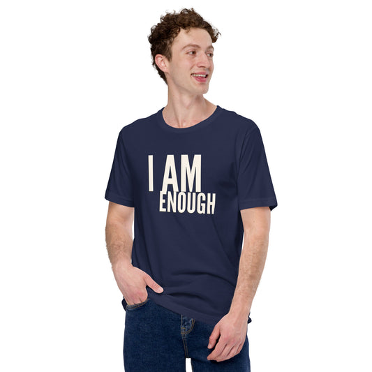We Are Enough Unisex T-Shirt